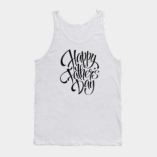 Happy Fathers Day Everyone! Tank Top